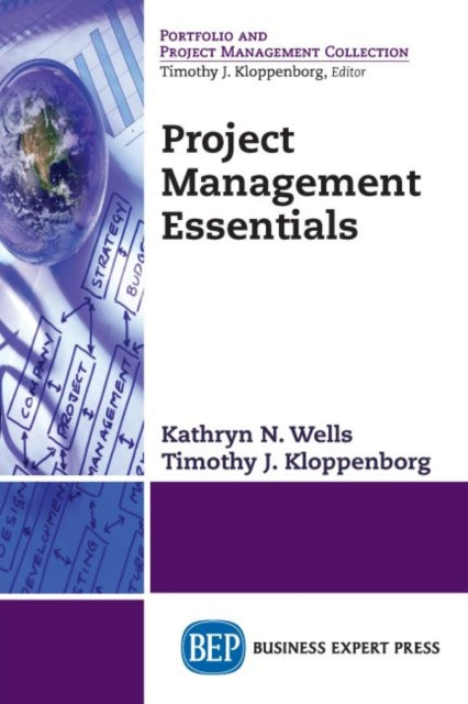 Book cover of: Project Management Essentials. By: Kathryn N. Wells