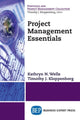 Book cover of: Project Management Essentials. By: Kathryn N. Wells