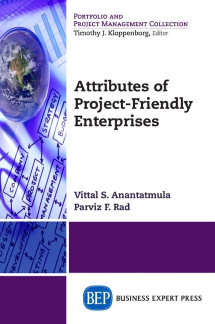 Book cover of: Attributes of Project-Friendly Enterprises. By: Vittal S. Anantatmula