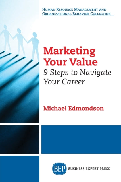 Book cover of: Marketing Your Value. By: Michael Edmondson