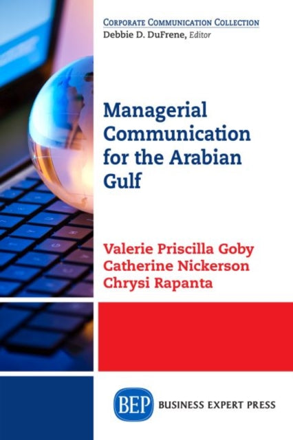 Book cover of: Managerial Communication for the Arabian Gulf. By: Valerie Priscilla Goby