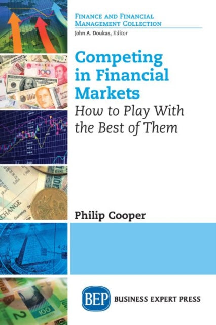 Book cover of: Competing in Financial Markets. By: Philip Cooper