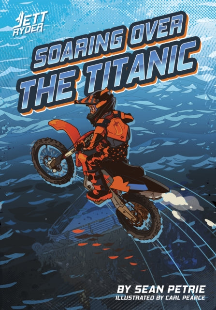 Book cover of: Soaring Over the Titanic. By: Sean Petrie
