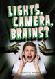 Book cover of: Lights, Camera, Brains?. By: Michelle L. Brown