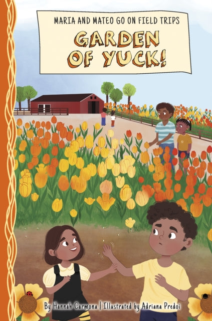 Book cover of: Garden of Yuck!. By: Hannah Carmona