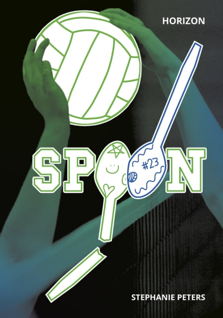 Book cover of: Spoon. By: Stephanie Peters