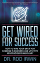 Book cover of: Get Wired for Success. By: Rod Irwin