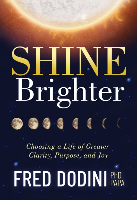 Book cover of: Shine Brighter. By: Fred Dodini
