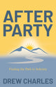 Book cover of: After Party. By: Drew Charles