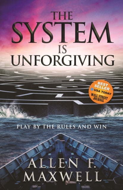 Book cover of: System is Unforgiving. By: Allen F. Maxwell