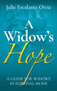 Book cover of: Widow's Hope. By: Julie Escalante Ortiz