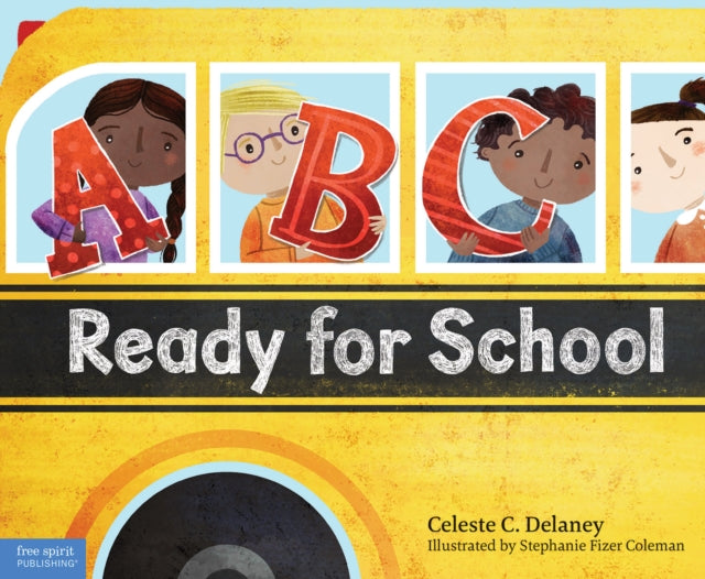 Book cover of: ABC Ready for School. By: Celeste Delaney