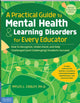 Practical Guide to Mental Health & Learning Disorders for Every Educator