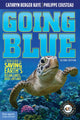 Book cover of: Going Blue. By: Cathryn Berger Kaye