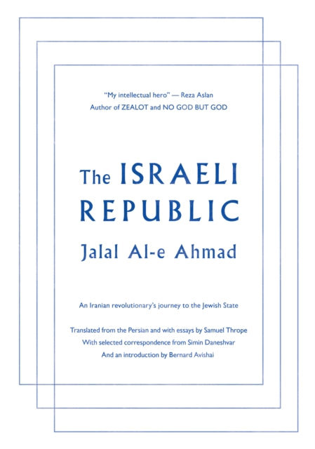 Book cover of: Israeli Republic. By: Jalāl Āl Aḥmad
