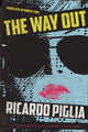 Book cover of: Way Out. By: Ricardo Piglia