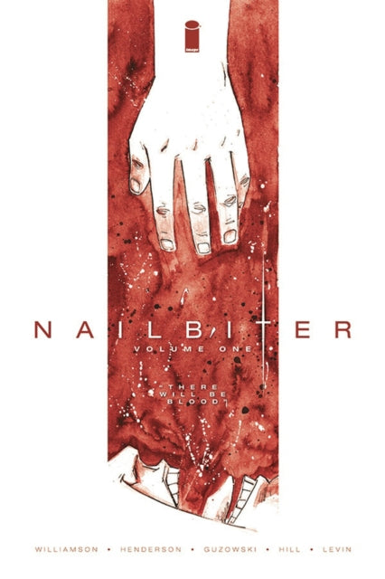 Book cover of: Nailbiter Volume 1: There Will Be Blood. By: Joshua Williamson