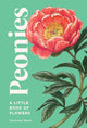 Book cover of: Peonies. By: Tara Austen Weaver