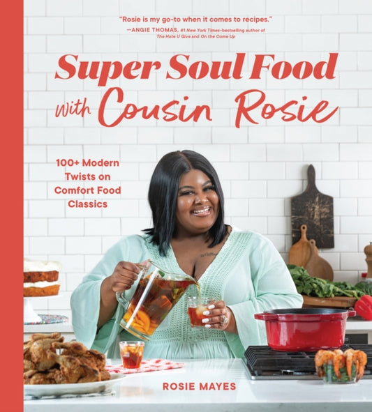 Book cover of: Super Soul Food with Cousin Rosie. By: Rosie Mayes