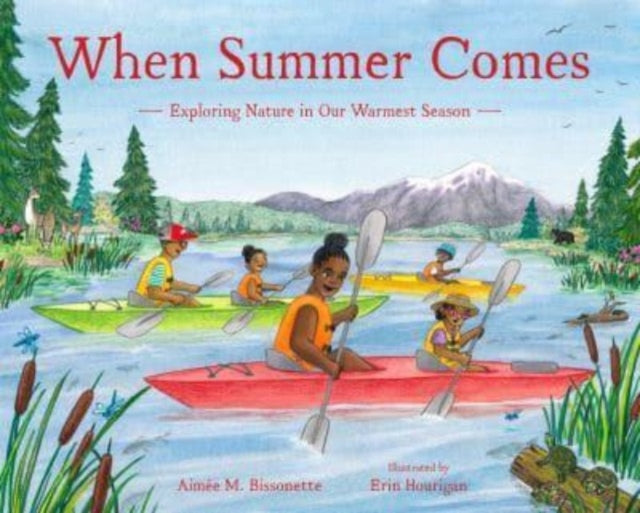 Book cover of: When Summer Comes. By: Aimée M. Bissonette