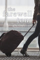 Book cover of: Farewell Tour. By: Jessica Cording