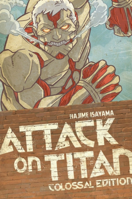 Book cover of: Attack On Titan: Colossal Edition 3. By: 諫山創