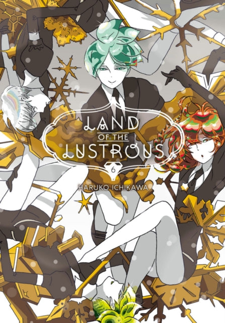 Book cover of: Land Of The Lustrous 6. By: 市川 春子