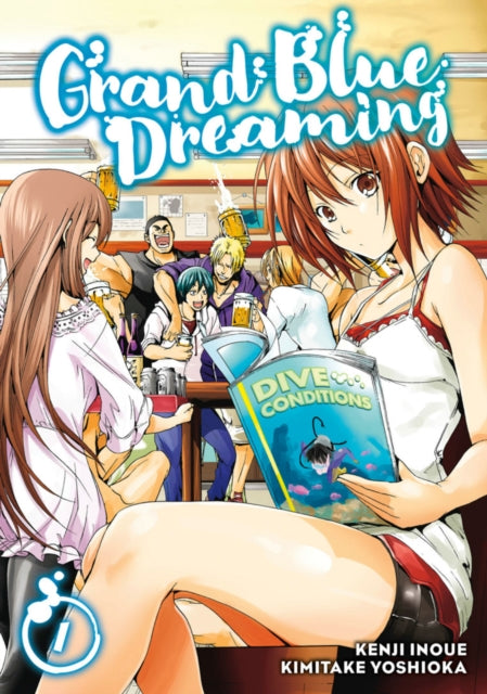 Book cover of: Grand Blue Dreaming 1. By: Kimitake Yoshioka