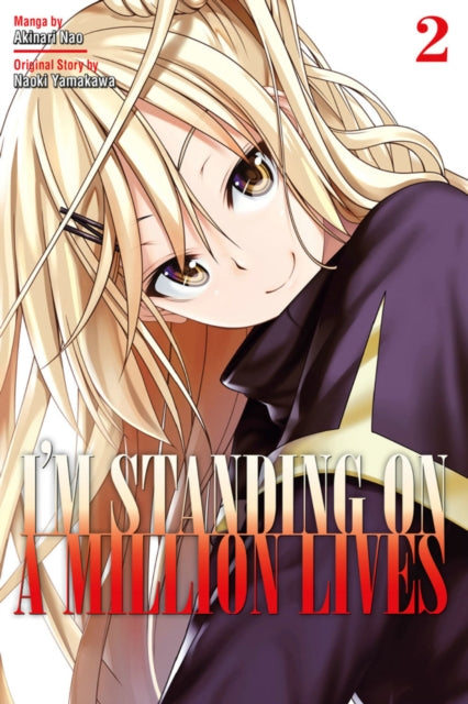 Book cover of: I'm Standing On A Million Lives 2. By: Naoki Yamakawa
