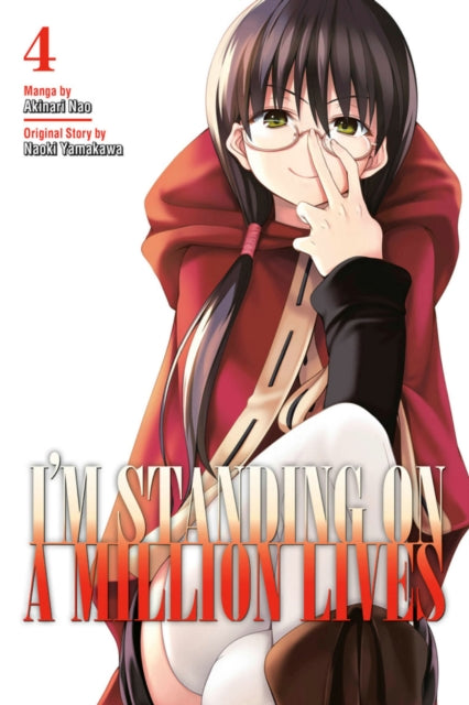 Book cover of: I'm Standing On A Million Lives 4. By: Naoki Yamakawa