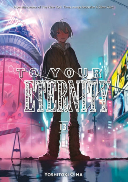 Book cover of: To Your Eternity 13. By: 大今良時
