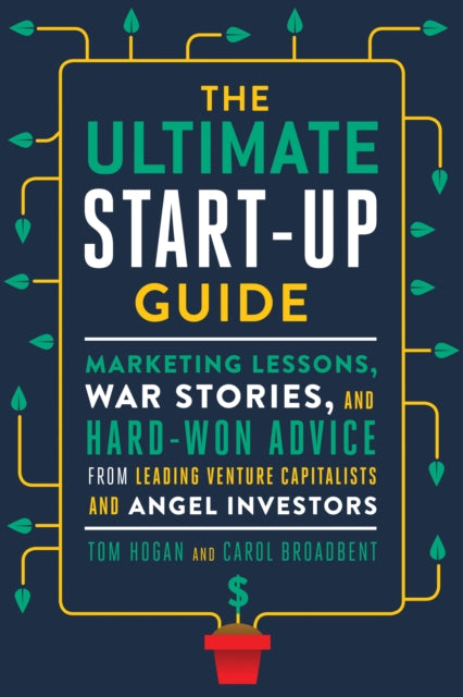 Book cover of: Ultimate Startup Guide. By: Hogan, Tom (Marketing executive)