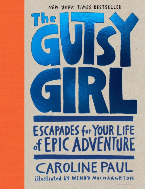 Book cover of: Gutsy Girl. By: Caroline Paul
