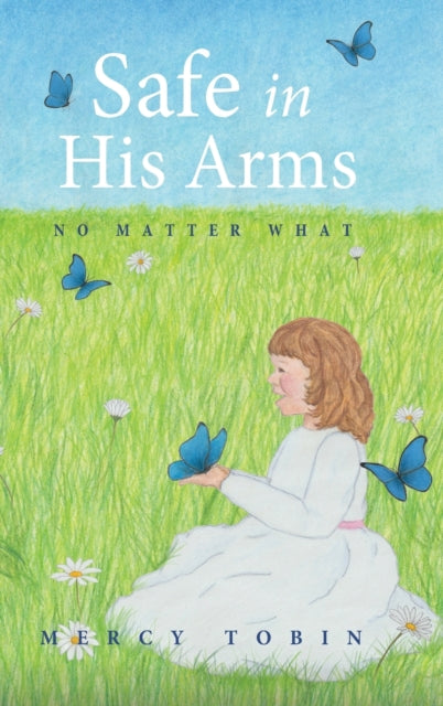Book cover of: Safe in His Arms