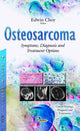 Book cover of: Osteosarcoma. By: Edwin Choy