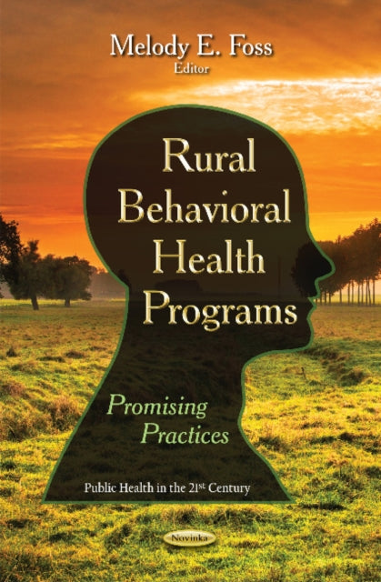 Book cover of: Rural Behavioral Health Programs. By: Melody E. Foss