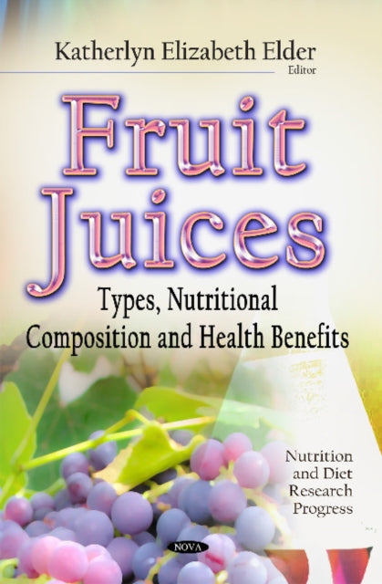 Book cover of: Fruit Juices. By: Katherlyn Elizabeth Elder