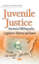 Book cover of: Juvenile Justice. By: Lana Traverso