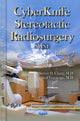 Book cover of: CyberKnife Radiosurgery. By: Steven D. Chang