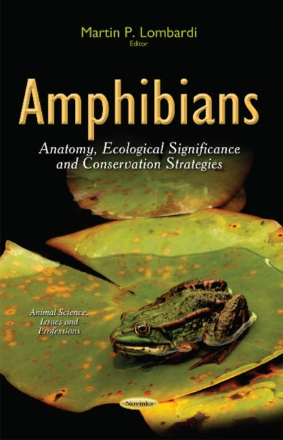 Book cover of: Amphibians. By: Martin P. Lombardi