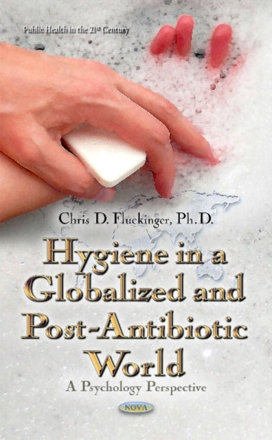 Book cover of: Hygiene in a Globalized & Post-Antibiotic World. By: Mehmet Sahinoglu