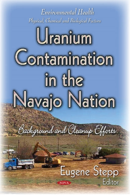 Book cover of: Uranium Contamination in the Navajo Nation. By: Eugene Stepp