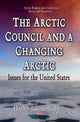 Book cover of: Arctic Council & a Changing Arctic. By: Hayley Justina Cobb