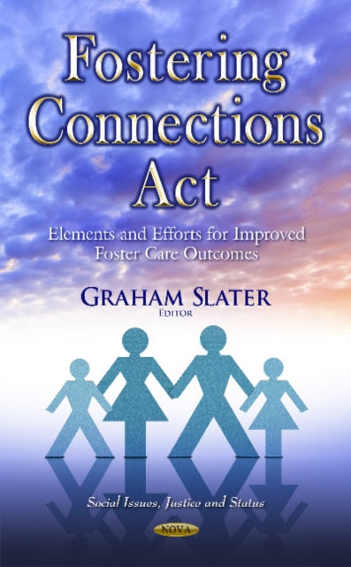 Book cover of: Fostering Connections Act. By: Graham Slater