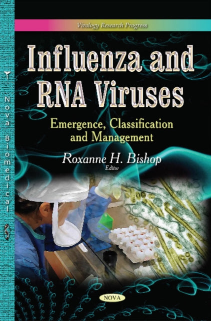 Book cover of: Influenza & RNA Viruses. By: Roxanne H. Bishop