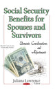 Book cover of: Social Security Benefits for Spouses & Survivors. By: Juliana Lawrence