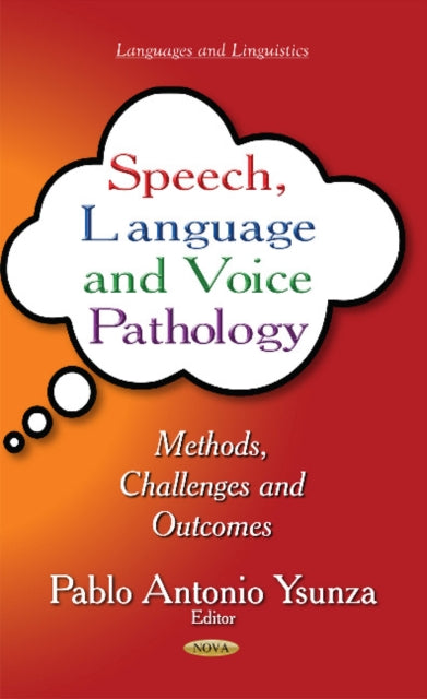 Book cover of: Speech, Language & Voice Pathology. By: Pablo Antonio Ysunza