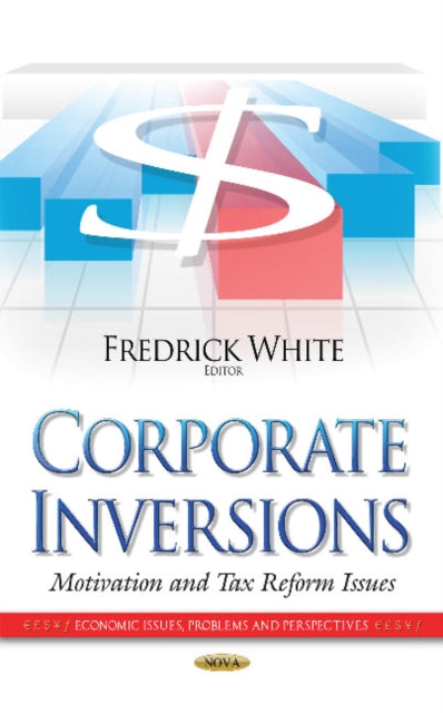Book cover of: Corporate Inversions. By: Fredrick White