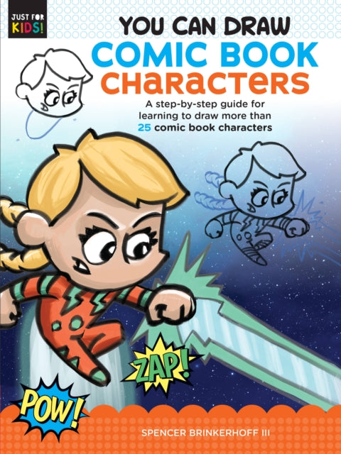 Book cover of: You Can Draw Comic Book Characters. By: Spencer Brinkerhoff III