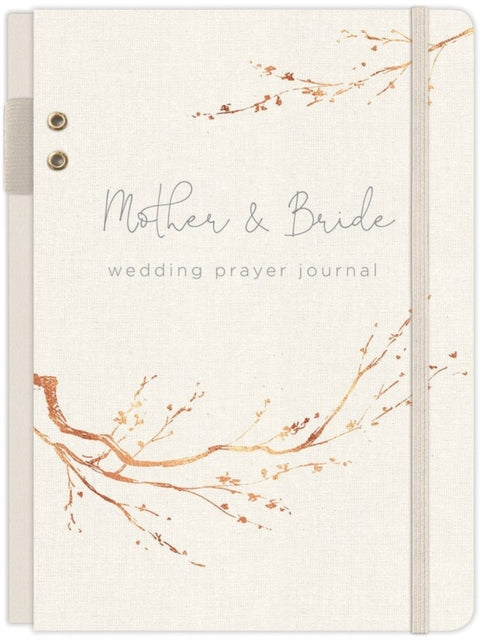 Book cover of: Mother & Bride Wedding Prayer Journal. By: Jill Kelly